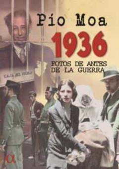 1936 Fotos De Antes De La Guerra