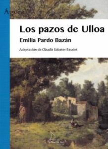 Los Pazos De Ulloa (Adaptación De Claudia Sabater Baudet)