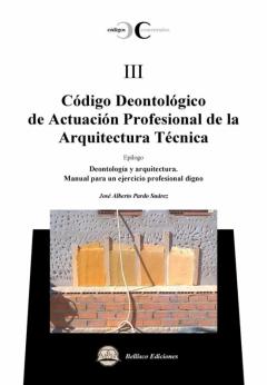 Libro, Audiolibro Codigo Deontologico De Actuacion Profesional De La Arquitectura Tecnica. Codigo Deontologico De Actuacion Profesional De La Arquitectura Tecnica.