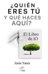 Quien Eres Tú Y Que Haces Aquí – El Libro De Io