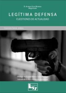Legítima Defensa. Cuestiones De Actualidad