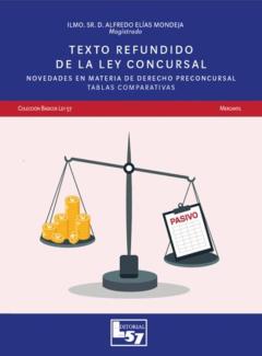 Libro, Audiolibro Texto Refundido De La Ley Concursal. Novedades En Materia De Dere Cho Preconcursal. Tablas Comparativas Texto Refundido De La Ley Concursal. Novedades En Materia De Dere Cho Preconcursal. Tablas Comparativas