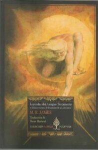 Leyendas Del Antiguo Testamento Y Ultimos Cuentos De Fantasmas De Un Anticuario