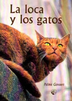 La Loca Y Los Gatos