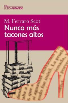 Nunca Mas Tacones Altos
