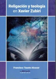 Religación Y Teología En Xavier Zubiri