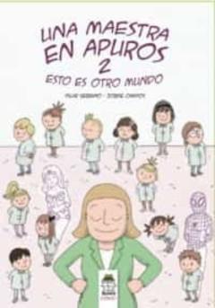 Libro, Audiolibro Una Maestra En Apuros 2: Esto Es Otro Mundo Una Maestra En Apuros 2: Esto Es Otro Mundo