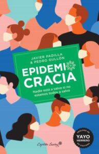Epidemiocracia: Nadie Esta A Salvo Si No Estamos Todas A Salvo