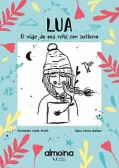 Libro, Audiolibro Lua. El Viaje De Una Niña Con Autismo Lua. El Viaje De Una Niña Con Autismo