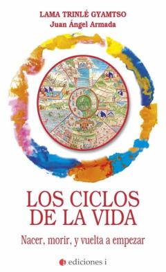 Los Ciclos De La Vida. Nacer, Morir Y Vuelta A Empezar