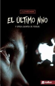 El Último Niño Y Otros Cuentos De Terror