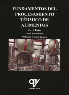 Libro, Audiolibro Fundamentos Del Procesamiento Termico De Alimentos Fundamentos Del Procesamiento Termico De Alimentos