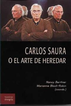 Libro, Audiolibro Carlos Saura O El Arte De Heredar Carlos Saura O El Arte De Heredar