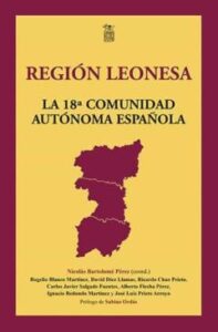 Region Leonesa: La 18ª Comunidad Autonoma Española
