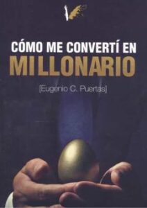 Cómo Me Convertí En Millonario
