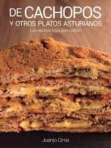 De Cachopos Y Otros Platos Asturianos: Las Recetas Mas Premiadas