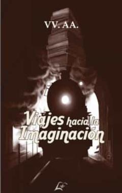 Libro, Audiolibro Viajes Hacia La Imaginación Viajes Hacia La Imaginación