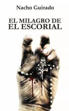 El Milagro De El Escorial