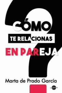 Cómo Te Relacionas En Pareja