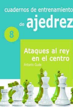 Cuadernos De Entrenamiento De Ajedrez Nº 8