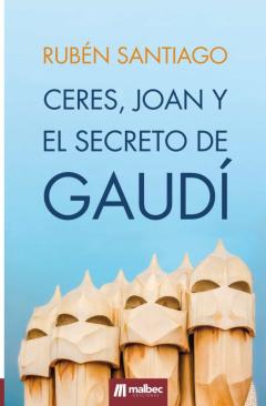 Ceres, Joan Y El Secreto De Gaudí