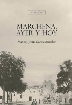 Libro, Audiolibro Marchena, Ayer Y Hoy Marchena, Ayer Y Hoy