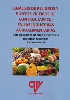 Libro, Audiolibro Analisis De Peligros Y Puntos Criticos De Control (Appcc) En Las Industrias Agroalimentarias Analisis De Peligros Y Puntos Criticos De Control (Appcc) En Las Industrias Agroalimentarias
