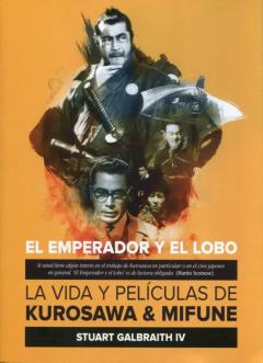 Libro, Audiolibro El Emperador Y El Lobo: La Vida Y Películas De Kurosawa Y Mifune El Emperador Y El Lobo: La Vida Y Películas De Kurosawa Y Mifune