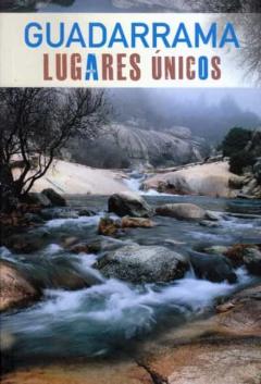 Guadarrama: Lugares Unicos