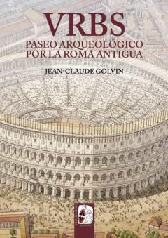 Vrbs: Paseo Arqueologico Por La Roma Antigua