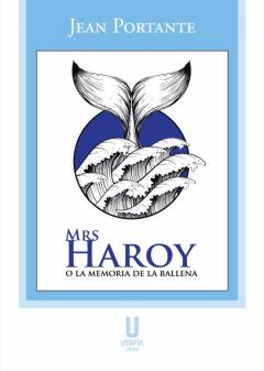 Libro, Audiolibro Mrs. Haroy O La Memoria De La Ballena Mrs. Haroy O La Memoria De La Ballena