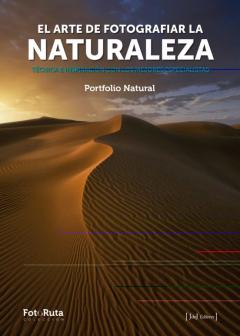 El Arte De Fotografiar La Naturaleza