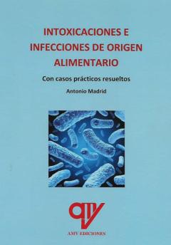 Intoxicaciones E Infecciones De Origen Alimentario