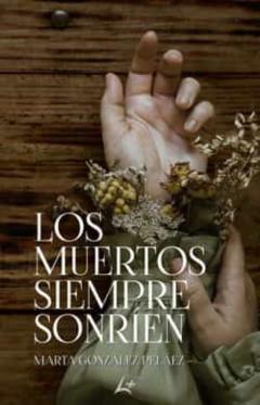 Los Muertos Siempre Sonrien