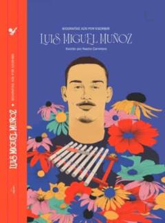 Biografías Aún Sin Escribir: Luis Miguel Muñoz