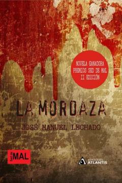 La Mordaza (Novela Ganadora Premios Sed De Mal Ii Edicion)