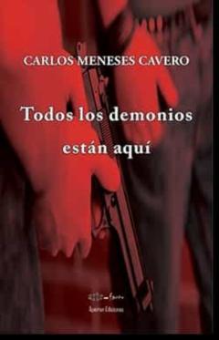 Todos Los Demonios Estan Aqui