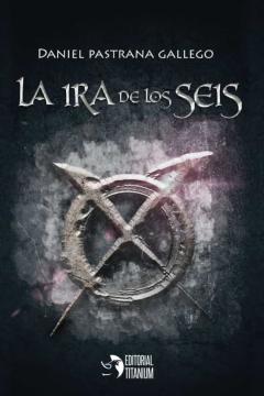 Libro, Audiolibro La Ira De Los Seis La Ira De Los Seis