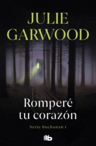 Romperé Tu Corazón (Buchanan 1)