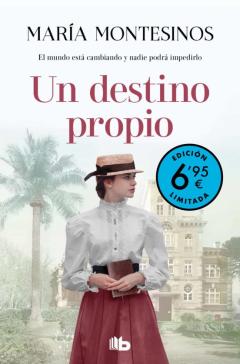 Un Destino Propio (Campaña Verano -Edición Limitada A Precio Espe Cial)