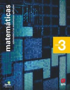Matemáticas Académicas 3º Eso Savia Nueva Generacion Ed 2020 (Castilla La Mancha)