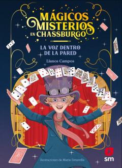 Magicos Misterios En Chassburgo 1 :La Voz Detras De La Pared