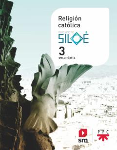 Proyecto Siloé Religión Católica 3º Eso Savia Ed 2020 La Rioja