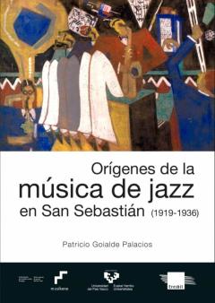 Libro, Audiolibro Orígenes De La Música De Jazz En San Sebastián (1919-1936) Orígenes De La Música De Jazz En San Sebastián (1919-1936)