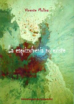 La Esquizofrenia No Existe
