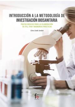 Libro, Audiolibro Introduccion A La Metodologia De Investigacion Biosanitaria. Pautas Basicas Para La Elaboracion Del Tfg, Tfh Y Memoras De Practicas Introduccion A La Metodologia De Investigacion Biosanitaria. Pautas Basicas Para La Elaboracion Del Tfg, Tfh Y Memoras De Practicas