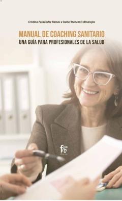 Libro, Audiolibro Manual De Coaching Sanitario. Una Guía Para Profesionales De La S Alud Manual De Coaching Sanitario. Una Guía Para Profesionales De La S Alud
