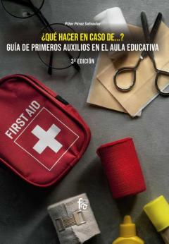 ¿Que Hacer En Caso De? Guia De Primeros Auxilios. En El Aula Educ Ativa-3 Edicion