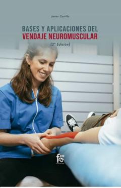 Libro, Audiolibro Bases Y Aplicaciones Del Vendaje Neuromuscular (2ª Ed.) Bases Y Aplicaciones Del Vendaje Neuromuscular (2ª Ed.)