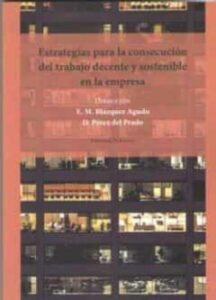 Estrategias Para La Consecucion Del Trabajo Decente Y Sostenible En La Empresa